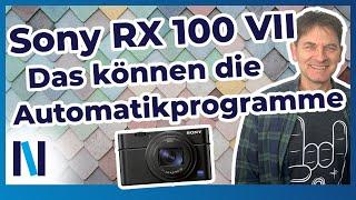 Sony RX 100 VII: Mit diesen Automatikprogrammen setzt Du jedes Motiv perfekt in Szene!