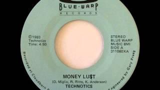 Technotics / Money Lu$t (1983)