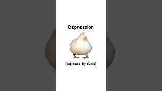 Depression (explained by ducks)