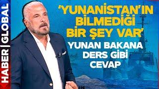 Mete Yarar: Yunanlar Boyunun Ölçüsünü Aştı! Ağır Bedel Öderler!