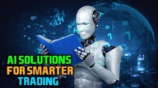 AI Solutions for Smarter Trading Choices online boost bd