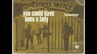 APRIL WINE * You Could've Been a Lady  1971   HQ