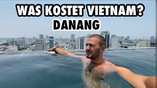 Was kostet Danang Vietnam- Das Miami von Asien