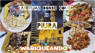 LAS FIJAS DONDE COMER EN PIURA -  WARIQUEANDO