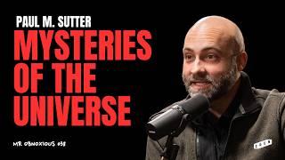 Aliens, Einstein, and the Mystery of Existence | Paul M. Sutter x Peter McCormack Podcast