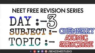 ATOMIC STRUCTURE ||NEET FREE REVISION COURSE ||BENZENE STUDIO