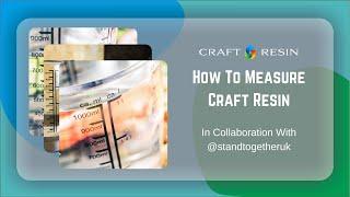 How To Measure Craft Resin