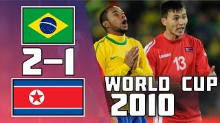 Brazil 2 - 1 Korea DPR | World Cup 2010