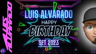 LUIS ALVARADO 2023 - Happy Birthday Set 2023