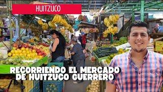 Recorriendo el mercado de Huitzuco Guerrero