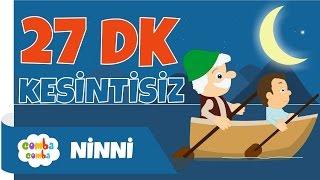 27 dk Ninni – Fış Fış Kayıkçı – Makbule Abla’nın sesinden kesintisiz dinle