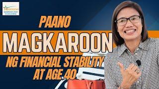 PAANO MAGKAROON NG FINANCIAL STABILITY AT AGE 40