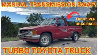 Manual Swapping  My Turbo Toyota Pickup To Make It Faster!