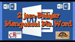 2 Jam Menguasai Microsoft Word Sampai Mahir