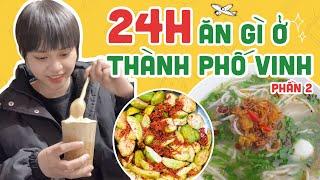 24h ở Thành Phố Vinh Ăn Gì? - Phần 2 | Mỏ Khoét Hà Nội