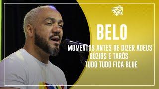 FM O Dia - BELO - Momentos, Antes de Dizer Adeus, Búzios e Tarô, Tudo Fica Blue , Refém do Coração