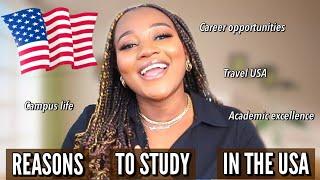 REASONS TO STUDY IN THE USA AS AN INTERNATIONAL STUDENT| STUDY IN USA| STUDY ABROAD |Jeanette Mensah