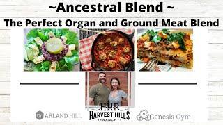 Harvest Hills Ranch Ancestral Blend - The Perfect Organ and Ground Meat Blend