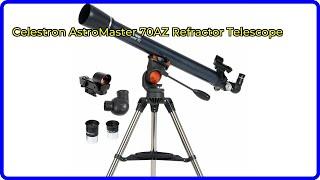 Review: Celestron AstroMaster 70AZ Refractor Telescope. ESSENTIAL details.