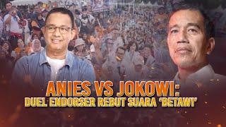 Anies vs Jokowi: Duel Endorser Rebut Suara "Betawi" | AKIM tvOne