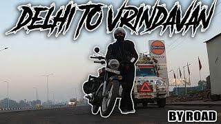 Delhi To Vrindavan | Road Trip | Bullet 350CC