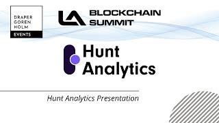 Hunt Analytics Presentation at LA Blockchain Summit 2022