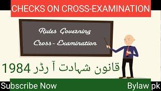 Checks on Cross-examination of witnesses| Restrictions/Limitations on Cross-Questioning| Bylaw pk