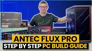 Antec Flux Pro Build - Step by Step Guide