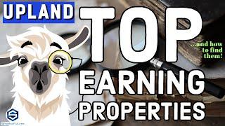 Upland Game Strategy // TOP EARNING PROPERTIES // Finding the top earning properties in Upland