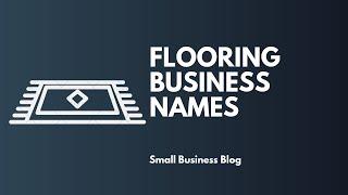 Best Flooring Company Names