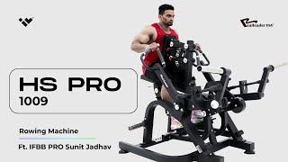 HS Pro 1009:  Rowing Machine by Into Wellness | RealleaderUSA | Ft. IFBB Pro Sunit Jadhav