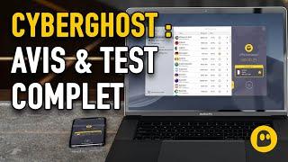 Test de CyberGhost : notre Avis sur l'application - Comparatif-vpn.fr