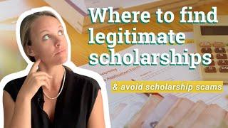 Where to Find Legitimate Scholarships (& Avoid Scholarship Scams)