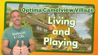 Living & Playing in Optima Camelview Village | Old Town Scottsdale AZ