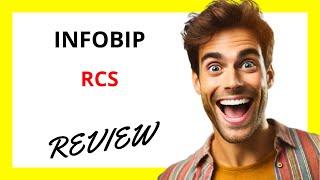  Infobip RCS Review | Revolutionizing Customer Communication with Rich Messaging