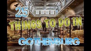 Top 25 Things To Do In Gothenburg, Sweden