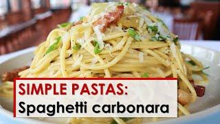 Simple Pastas: Spaghetti Carbonara