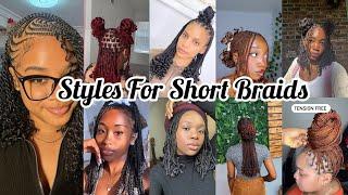 Styling short knotless box braids‼️Most Amazing difference Styles on Short braids