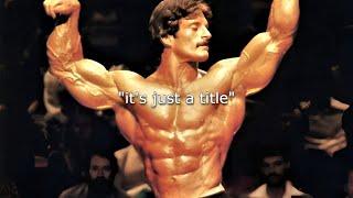 "it's just a title" - Mr. Olympia