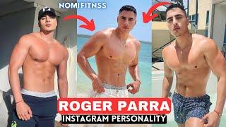 Instagram Personality - Roger Parra| Biography|Nomi Fitness