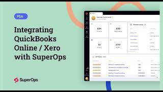 Integrating QuickBooks Online/Xero with SuperOps.