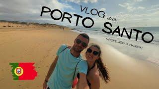 Tour di PORTO SANTO (2023-VLOG)