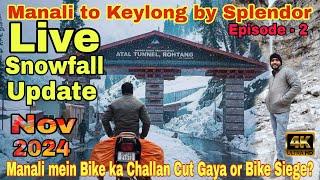 Manali to Keylong by splendor bike || Via Sissu Waterfall || Bike ka Challan Cut Gaya or Bike Siege?