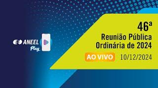 46ª REUNIÃO PÚBLICA ORDINÁRIA DA DIRETORIA DE 2024