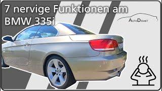 7 nervige Funktionen am BMW 335i (E93)