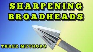 How to Sharpen Broadheads (3 ways to sharpen single bevel heads)