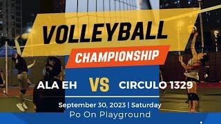 Tagayan Championship Game | Ala eh vs Circulo 1329 | Volleyball ODL