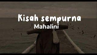 Kisah Sempurna - Mahalini ( Lirik Lagu)