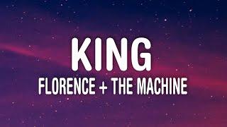 Florence + The Machine - King (Lyrics)