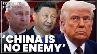 China is ‘no enemy’ to Trump: only Russia is ‘out to destroy’ the US | Diane Francis